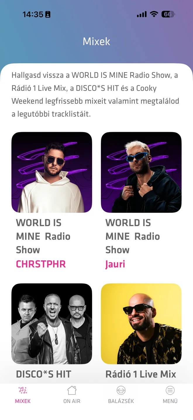 A Mixek képernyő: a WORLD IS MINE Radio Show, a DISCO*S HIT és a Rádió 1 Live Mix adásai DJ-fotókkal.